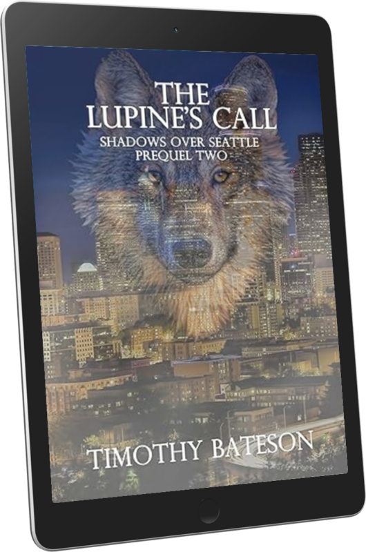 The Lupine’s Call (Shadows Over Seattle: Prequels Two)